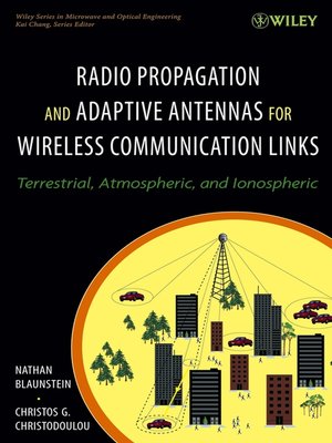 cover image of Radio Propagation and Adaptive Antennas for Wireless Communication Links